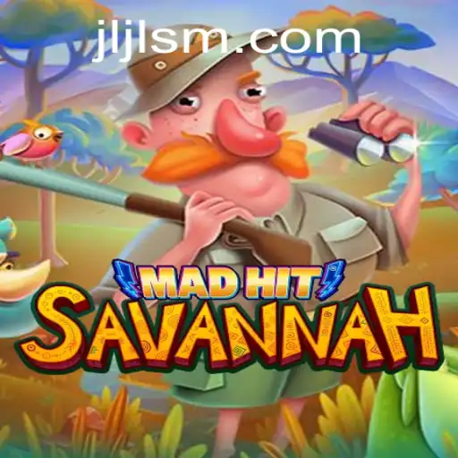 MadHitSavannah: A Unique Gaming Experience