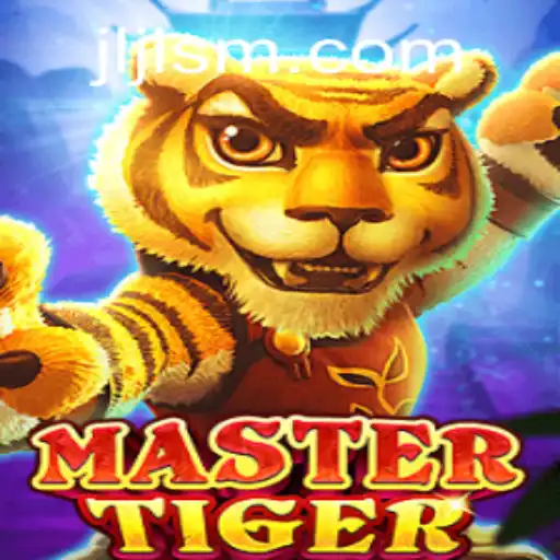 Exploring the Thrills of MasterTiger: A New Gaming Sensation