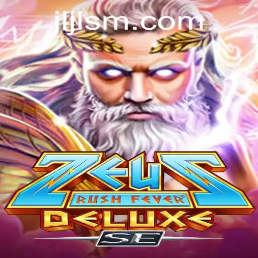 Unveiling ZeusRushFeverDeluxeSE: A Thrilling Gaming Adventure by SMJILI.COM